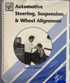 Automotive Steering, Suspension, and Wheel Alignment Second Edition Shop Manual